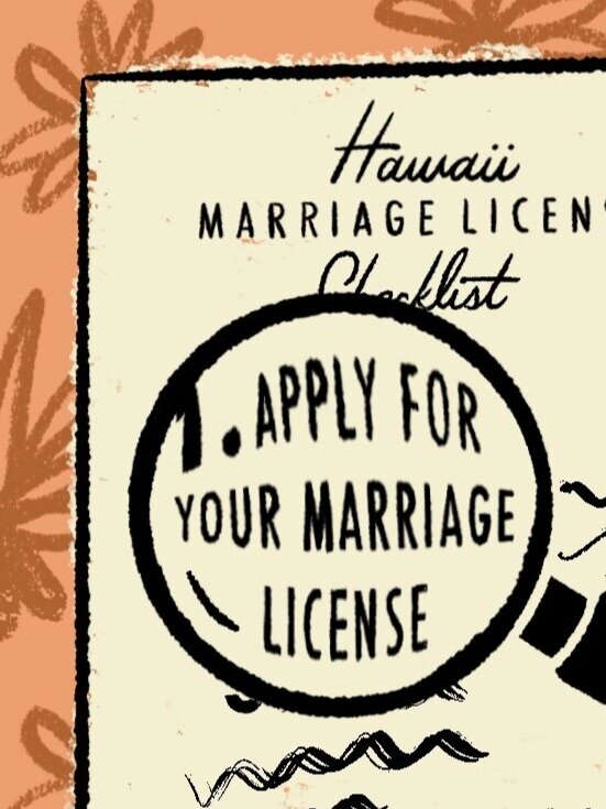 Hawaii Marriage License Checklist step 1 - Apply for Your Marriage License